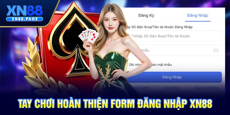 Tay chơi hoàn thiện form đăng nhập XN88